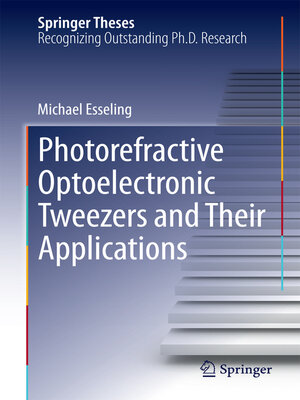 cover image of Photorefractive Optoelectronic Tweezers and Their Applications